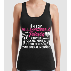 Pólómánia Villanyszerelő feleség - Női Trikó