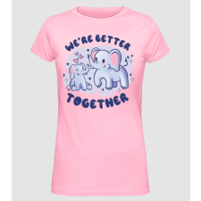 Pólómánia We're Better Together Elefántos - Női Alap póló női póló