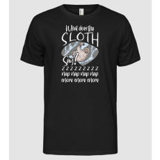 Pólómánia what does the sloth say - Férfi Alap póló