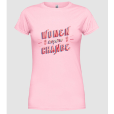 Pólómánia Women inspire change Nőnap - Női Kerek nyakú Póló női póló
