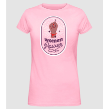 Pólómánia Women Power Nőnap - Női Alap póló női póló