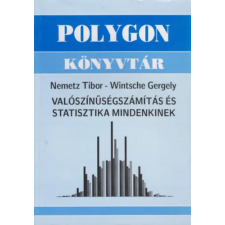 Polygon Kiadó - SZTE Bolyai Intézet Valószínűségszámítás és statisztika mindenkinek antikvárium - használt könyv