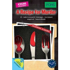  PONS A Recipe for Murder - 13 lebilincselő bűnügyi történet angol tanulóknak nyelvkönyv, szótár