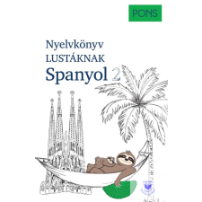 Pons Nyelvkönyv Lustáknak Spanyol 2 idegen nyelvű könyv