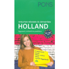 PONS Nyelvtan röviden és érthetően - Holland - A1-B2 szint nyelvkönyv, szótár