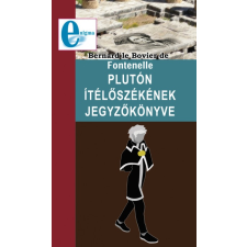 Pont Kiadó Plutón ítélőszékének jegyzőkönyve (B) társadalom- és humántudomány