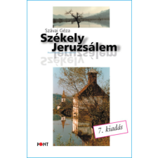 Pont Kiadó Székely Jeruzsálem - Esszéregény az identitásról történelem
