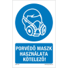  Porvédő maszk használata kötelező Alumínium tábla 160x250 mm