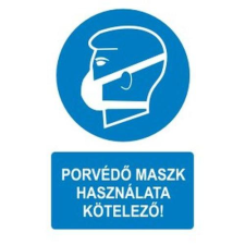  Porvédő maszk használata kötelező! - öntapadó, 150*100mm információs tábla, állvány