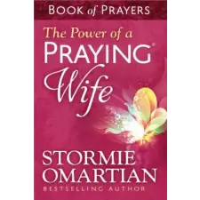  Power of a Praying Wife Book of Prayers – Stormie Omartian idegen nyelvű könyv