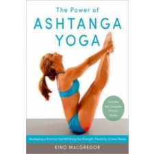 Power Of Ashtanga Yoga – Kino MacGregor idegen nyelvű könyv