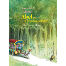 Pozsonyi Pagony Annie M. G. Schmidt - Ábel és a vándorcirkusz (új példány) regény