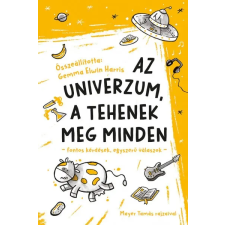 Pozsonyi Pagony Az univerzum, a tehenek meg minden (9789634107552) gyermek- és ifjúsági könyv