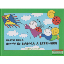 Pozsonyi Pagony Bogyó és Babóca a levegőben gyermek- és ifjúsági könyv