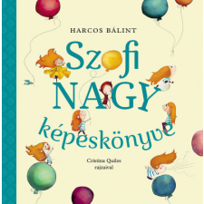 Pozsonyi Pagony Harcos Bálint - Szofi nagy képeskönyve gyermek- és ifjúsági könyv