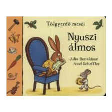 Pozsonyi Pagony Julia Donaldson: Nyuszi álmos - Tölgyerdő meséi gyermek- és ifjúsági könyv