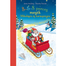 Pozsonyi Pagony Kft. Anne Ameling, Monika Parciak - 3-5-8 perces mesék - Mikulásra és karácsonyra gyermek- és ifjúsági könyv