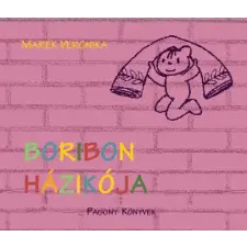 Pozsonyi Pagony Kft. Boribon házikója (új kiadás) gyermek- és ifjúsági könyv
