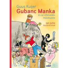 Pozsonyi Pagony Kft. Gubanc Manka és az eltévedés művészete gyermek- és ifjúsági könyv