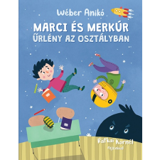 Pozsonyi Pagony Kft. Marci és Merkúr - Űrlény az osztályban gyermek- és ifjúsági könyv