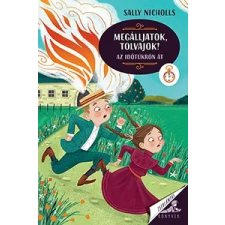 Pozsonyi Pagony Kft. Megálljatok, tolvajok! - Az időtükrön át gyermek- és ifjúsági könyv
