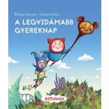 Pozsonyi Pagony Kft. Rófusz Ferenc - Gimesi Dóra: A legvidámabb gyereknap - Hoppimesék gyermek- és ifjúsági könyv
