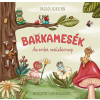 Pozsonyi Pagony Kiadó Pozsonyi Pagony - Barkamesék - Az erdei szülinap