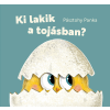 Pozsonyi Pagony Kiadó Pozsonyi Pagony - Pásztohy Panka: Ki lakik a tojásban?