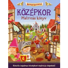 Pozsonyi Pagony Középkor - Matricás könyv gyermek- és ifjúsági könyv