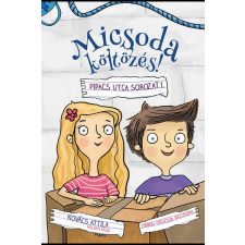 Pozsonyi Pagony Micsoda költözés! - Pipacs utca sorozat 1. gyermek- és ifjúsági könyv