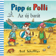 Pozsonyi Pagony Pipp és Polli - Az új barát - kemény lapos gyermek- és ifjúsági könyv