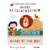 Pozsonyi Pagony Rátkai Kornél - Wéber Anikó: Marci az Állatkertben - Marci at the Zoo (9789634105619)
