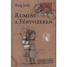 Pozsonyi Pagony Rumini a Fényvizeken (A) gyermek- és ifjúsági könyv