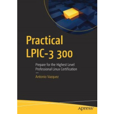  Practical LPIC-3 300 – Antonio Vazquez idegen nyelvű könyv