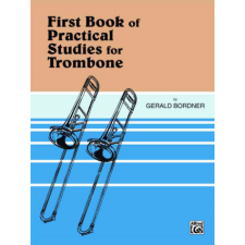  Practical Studies for Trombone, Book I – Gerald Bordner idegen nyelvű könyv