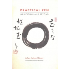  Practical Zen – Julian Daizan Skinner,Miyamae Shinzan Gyokuryuji idegen nyelvű könyv