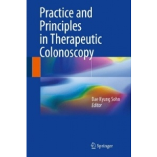  Practice and Principles in Therapeutic Colonoscopy – Dae Kyung Sohn idegen nyelvű könyv
