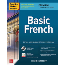  Practice Makes Perfect: Basic French, Premium Third Edition idegen nyelvű könyv