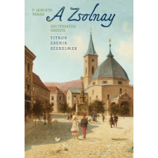 Prae.Hu Kft. A Zsolnay - Egy dinasztia eredete regény
