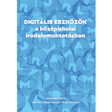 Prae.Hu Kft. Digitális eszközök a középiskolai irodalomoktatásban tankönyv