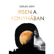 Prae.Hu Kft. Ibsen a konyhában irodalom