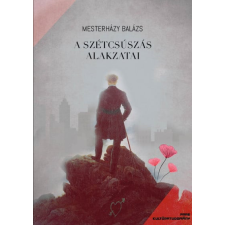 Prae.Hu Kft. Mesterházy Balázs - A szétcsúszás alakzatai irodalom