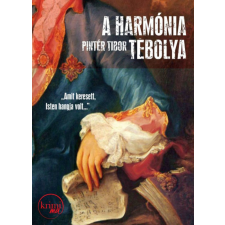Prae.Hu Kft. Pintér Tibor - A harmónia tébolya regény