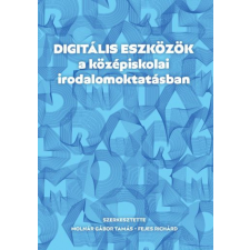 Prae Kiadó Digitális eszközök a középiskolai irodalomoktatásban tankönyv