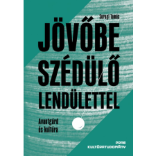 Prae Kiadó Seregi Tamás - Jövőbe szédülő lendülettel természet- és alkalmazott tudomány