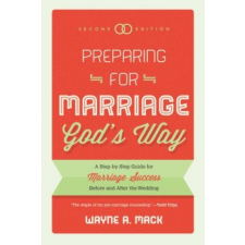 Preparing For Marriage God's Way (Second Edition) – Wayne R Mack idegen nyelvű könyv