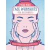 Press Here! Face Workouts for Beginners