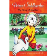 Prince Siddhartha – Jonathan Landaw,Janet Brooke idegen nyelvű könyv