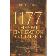 Princeton University Press 1177 B.C. | Eric H. Cline egyéb könyv