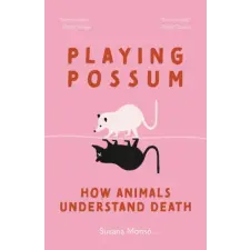 Princeton University Press Playing Possum | MONSO SUSANA egyéb könyv